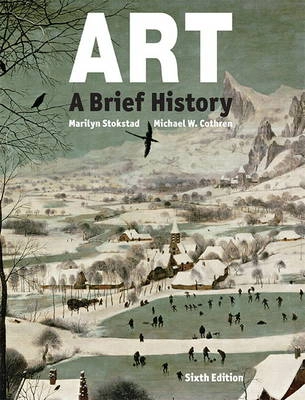 Art : a brief history; Marilyn Stokstad; 2016