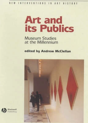 Art and its publics - museum studies at the millennium