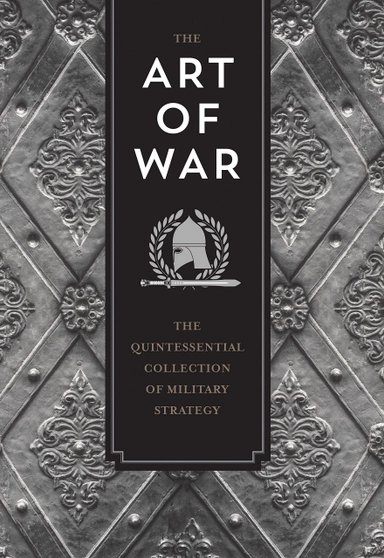 Art of war - the quintessential collection of military strategy; Niccolo Machiavelli; 2017