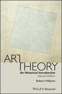 Art Theory: An Historical Introduction; Robert Williams; 2009