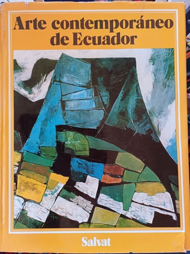 Arte contemporáneo de EcuadorVolym 4 av Historia del arte ecuatoriano, Hernán Crespo Toral, ISBN 8434537494, 9788434537491; Salvat editores Ecuatoriana Quito; 1986