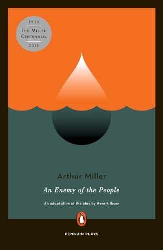 Arthur Miller's adaptation of An enemy of the people; Henrik Ibsen; 1977