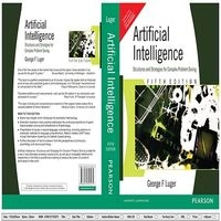Artificial Intelligence: Structures and Strategies for Complex Problem Solving, 5/e; George F. Luger, Luger