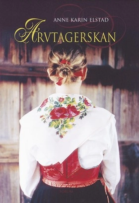 Arvtagerskan; Anne Karin Elstad; 2004