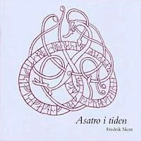 Asatro i tiden; Fredrik Skott; 2000