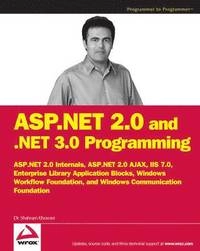 ASP.NET 2.0 and .NET 3.0 Programming: ASP.NET 2.0 Internals plus ASP.NET AJ