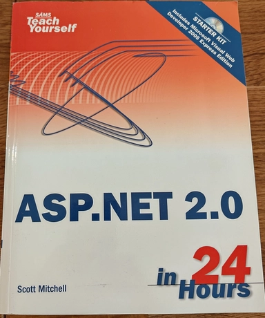 ASP.NET 2.0 in 24 hours; Scott Mitchell; 2005