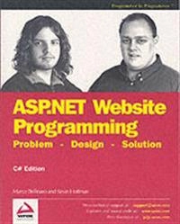 ASP.NET Website Programming: Problem - Design - Solution, C# Edition; Marco Bellinaso, Kevin Hoffman; 2002