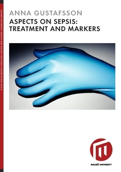 Aspects on sepsis : treatment and markers