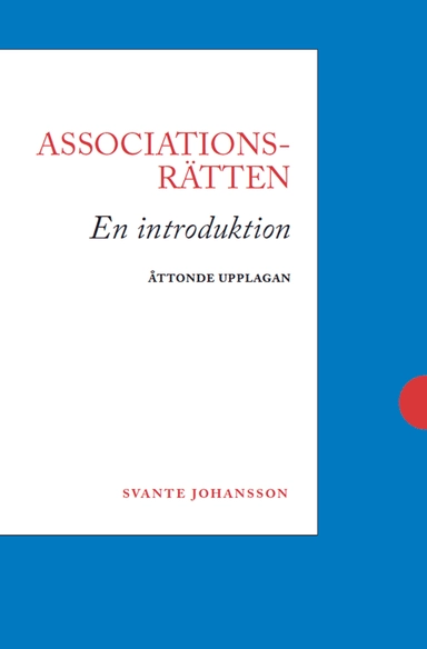Associationsrätten : En introduktion; Svante Johansson; 2025