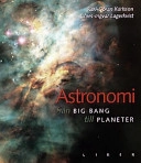 Astronomi fr big bang; Karl-Göran Karlsson; 2000