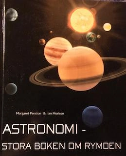  Astronomi- stora boken om rymden; Margaret Penston, Ian Morison; 2004