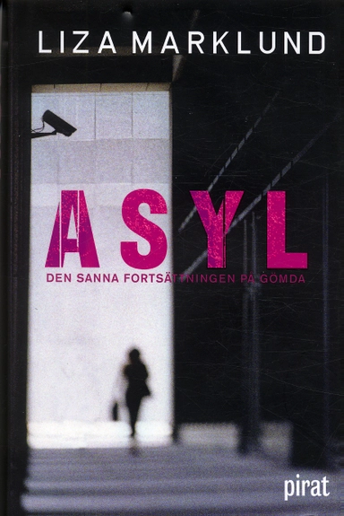 Asyl; Liza Marklund; 2004
