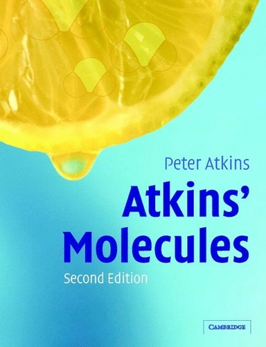Atkins' molecules; P. W. Atkins; 2003