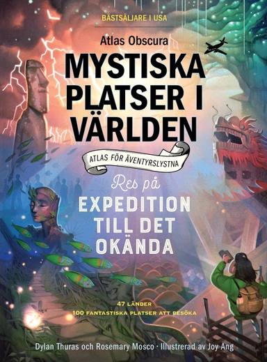 Atlas Obscura : mystiska platser i världen - atlas för äventyrslystna; Dylan Thuras, Rosemary Mosco; 2020