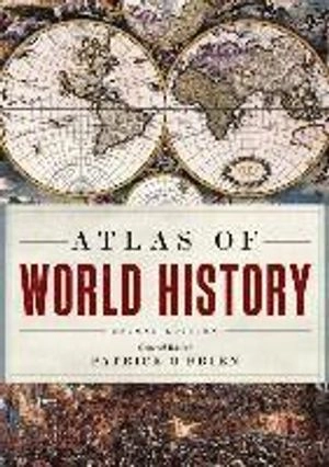 Atlas of world history; Patrick Karl. O'Brien; 2010
