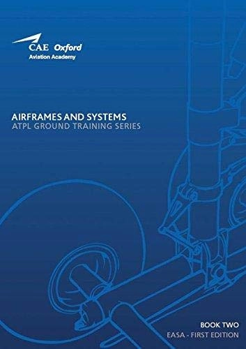 ATPL - AIRFRAMES AND SYSTEMS; CAE Oxford Aviation Academy; 2018