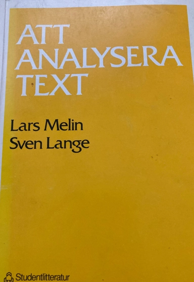 Att analysera text : stilanalys med exempel; Lars Melin, Sven Lange; 1985