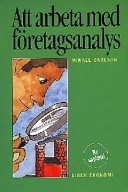 Att arbeta med företagsanalys; Mikael Carlson; 1998