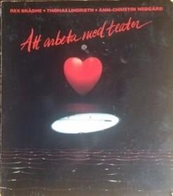 Att arbeta med teater; Rex Brådhe; 1987