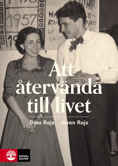 Att återvända till livet; Dina Rajs, Jovan Rajs; 2018