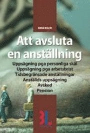 Att avsluta en anställning; Anna Molin; 2007