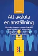 Att avsluta en anställning; Anna Molin; 2009