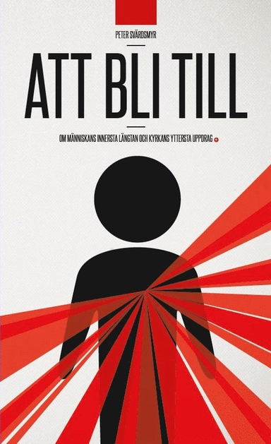Att bli till; Peter Svärdsmyr; 2014