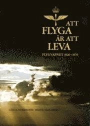 ATT FLYGA ÄR ATT LEVA; Gösta Norrbohm; 1975