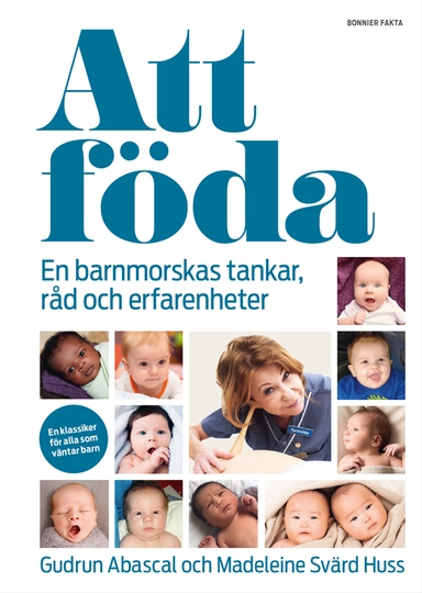 Att föda; Gudrun Abascal, Madeleine Svärd Huss; 2018