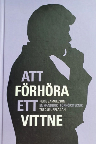 Att förhöra ett vittne; Per E. Samuelson; 2008