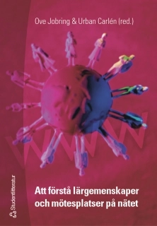 Att förstå lärgemenskaper och mötesplatser på nätet