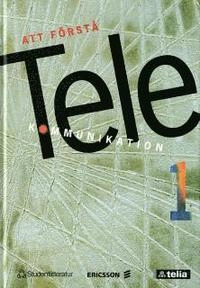 Att förstå telekommunikation 1; Ericsson - Telia; 1996