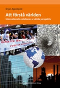 Att förstå världen : internationella relationer ur skilda perspektiv