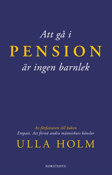 Att gå i pension är ingen barnlek