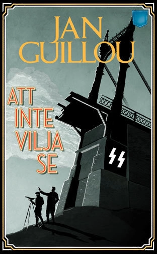 Att inte vilja se; Jan Guillou; 2015