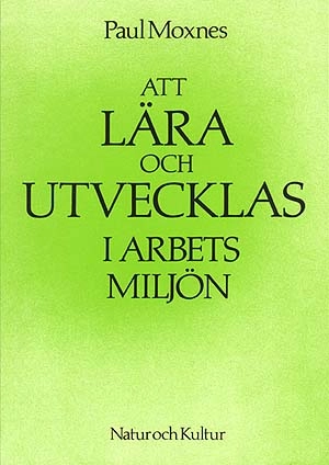Att lära och utvecklas i arbetsmiljö