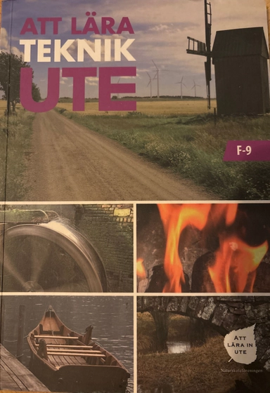 Att lära teknik ute : [F-9]