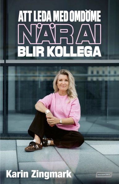 Att leda med omdöme när AI blir kollega