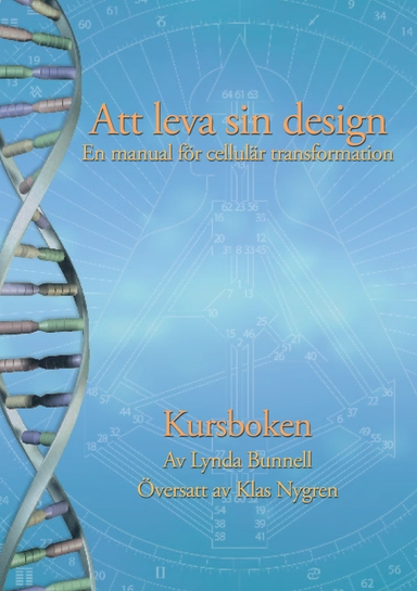 Att leva sin design : kursboken; Lynda Bunnell; 2025