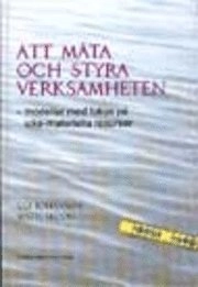 Att mäta och styra verksamheten  modeller med fokus på ickemateriella resurser