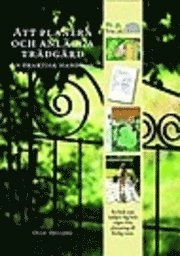 Att planera och anlägga trädgård : En praktisk handbok; Olle Helling; 2006