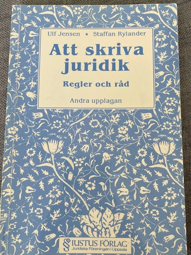 Att skriva juridik : regler och råd; Ulf Jensen; 1995