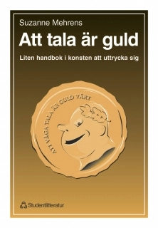 Att tala är guld; Suzanne Mehrens; 1995