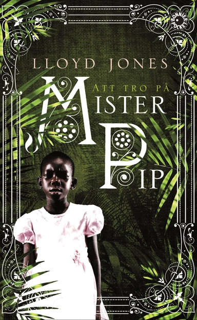 Att tro på Mister Pip; Lloyd Jones; 2008
