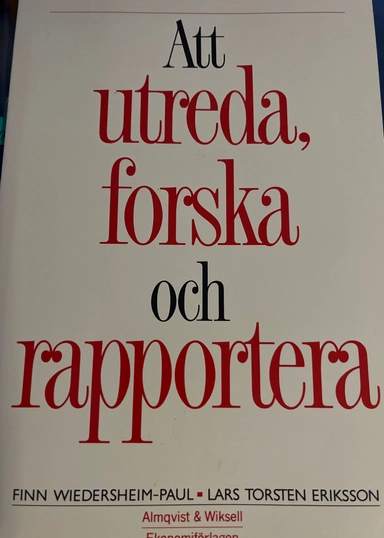 Att utreda, forska och rapportera; Finn Wiedersheim-Paul; 1992