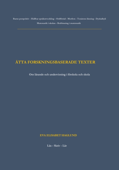 Åtta forskningsbaserade texter : om lärande och undervisning i förskola och skola