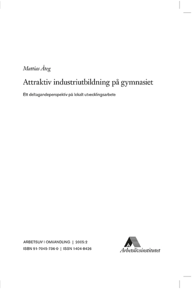 Attraktiv industriutbildning på gymnasiet; Mattias Åteg; 2005