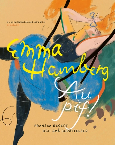 Au pif! : franska recept och små berättelser; Emma Hamberg; 2024