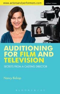Auditioning for Film and Television; Nancy Bishop; 2015